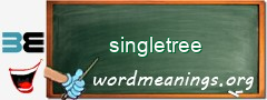 WordMeaning blackboard for singletree